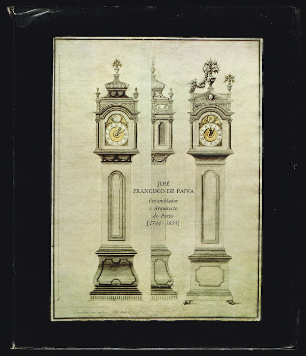 JOSÉ FRANCISCO DE PAIVA Ensamblador e Arquitecto do Porto (1744-1824)